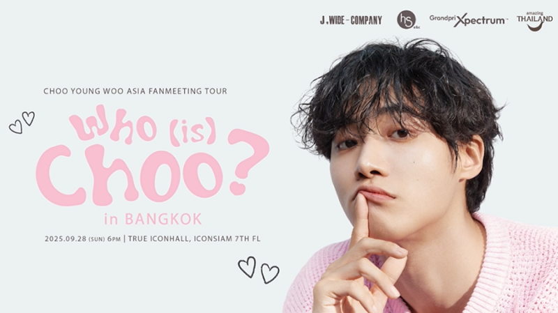 2025 CHOO YOUNG WOO ASIA FANMEETING TOUR [Who (is) Choo?] IN BANGKOK