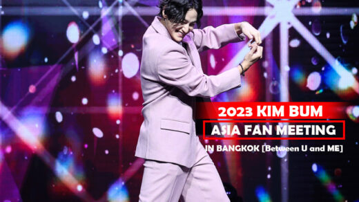 2023 KIM BUM ASIA FAN MEETING IN BANGKOK [Between U and ME]