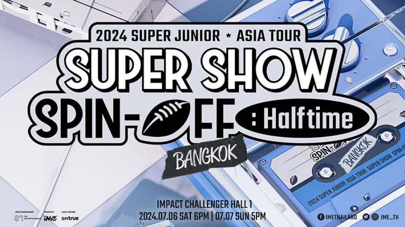 2024 SUPER JUNIOR <SUPER SHOW SPIN-OFF : Halftime> in BANGKOK