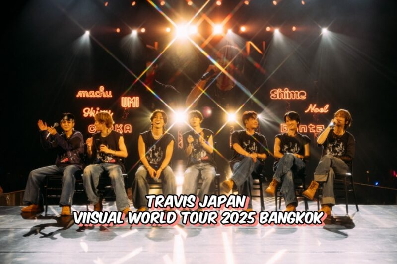 Travis Japan VIIsual World Tour 2025 Bangkok