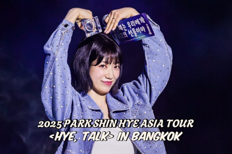 2025 PARK SHIN HYE ASIA TOUR <HYE, TALK> IN BANGKOK