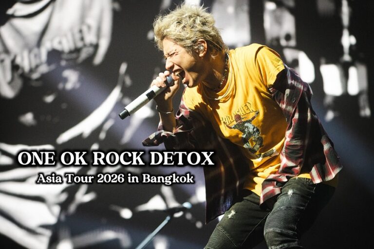 ONE OK ROCK DETOX Asia Tour 2026 in Bangkok ONE OK ROCK DETOX Asia Tour 2026 in Bangkok
