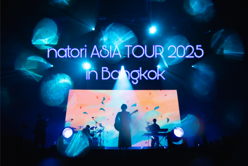 natori ASIA TOUR 2025 in Bangkok