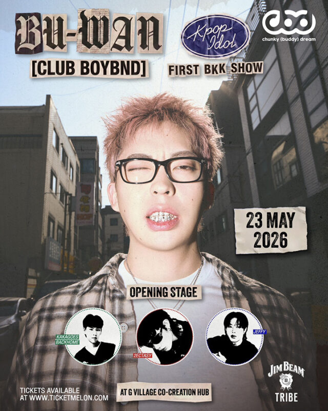 BU-WAN (CLUB BOYBND) First Bangkok Show by chunky buddy Dream